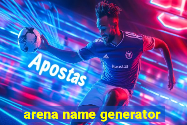 arena name generator